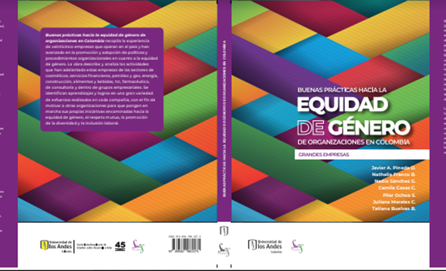 En el marco del She Is Global Forum se lanzará el libro “Buenas prácticas hacia la equidad de género de organizaciones en Colombia. Grandes empresas”